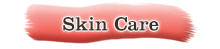 Skin Care